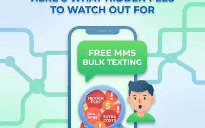 Free MMS Bulk Texting? Here's What Hidden Fees to Watch Out For